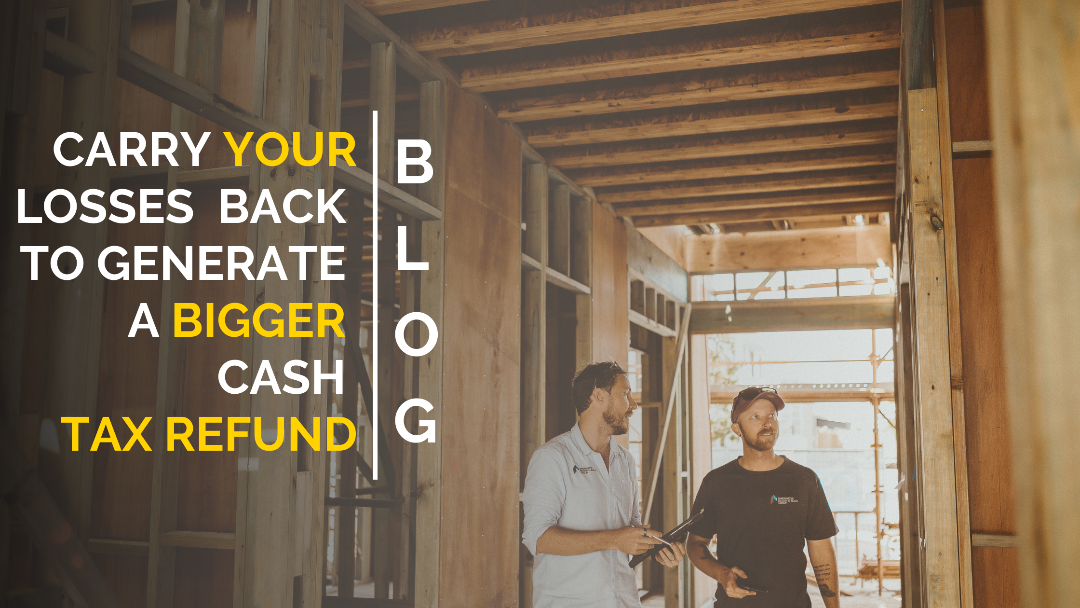 TECHNICAL CORNER Carry Your Losses Back For a Bigger Tax Cash Refund